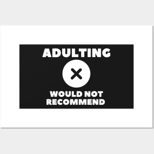 adulting, not adulting, grow up, don't grow up, grow up quote, grow up shirt, up grow, adulting gift Posters and Art